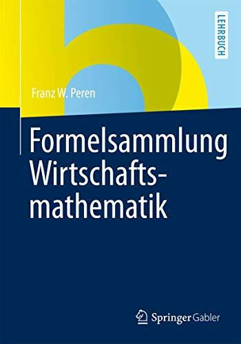 Formelsammlung Wirtschaftsmathematik