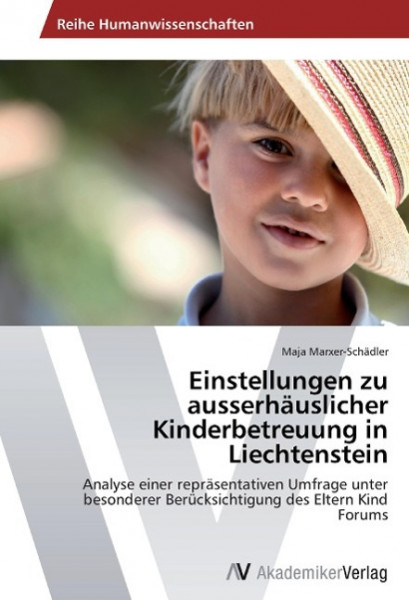 Einstellungen zu ausserhäuslicher Kinderbetreuung in Liechtenstein