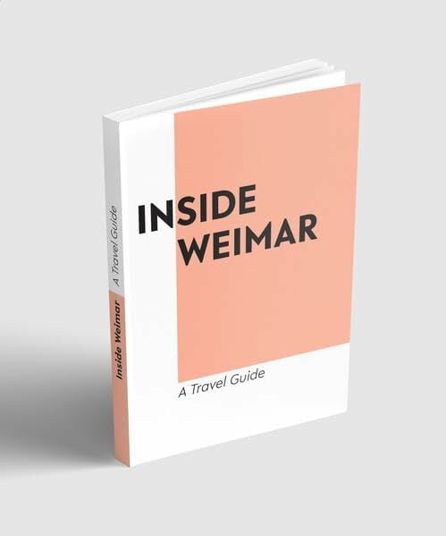Inside Weimar: Reiseführer Inside Weimar: Reiseführer