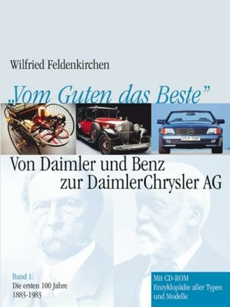 Vom Guten das Beste: Geschichte der Daimler Benz AG