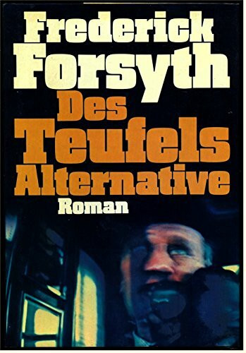 Des Teufels Alternative (Knaur Taschenbücher. Romane, Erzählungen)