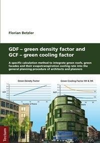 GDF - Green Density Factor and GCF - Green Cooling Factor