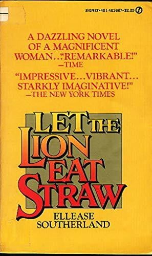 Let the Lion Eat Straw