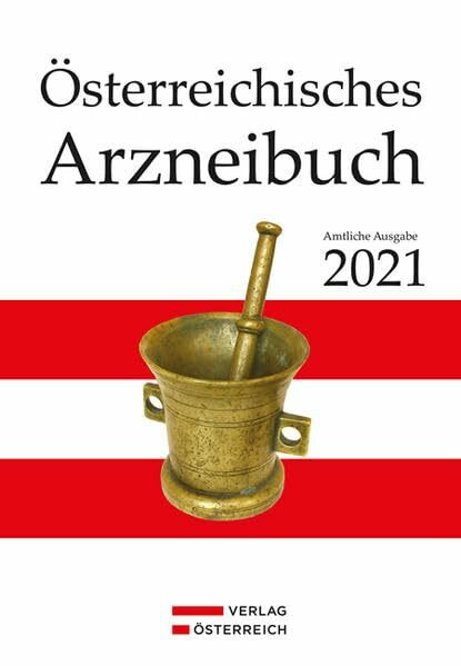 Österreichisches Arzneibuch: Amtliche Ausgabe 2021