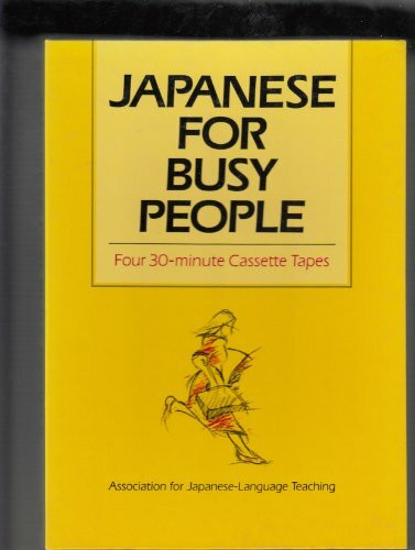 Japanese for Busy People: Four 30-Minute Cassette Tapes