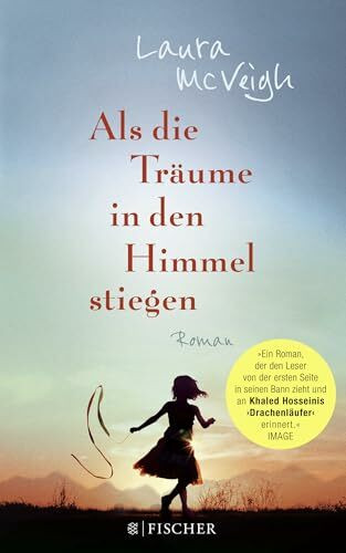Als die Träume in den Himmel stiegen: Roman