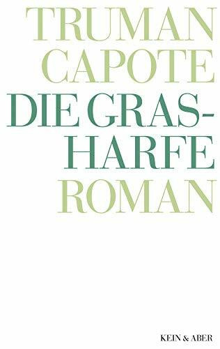Die Grasharfe: Roman