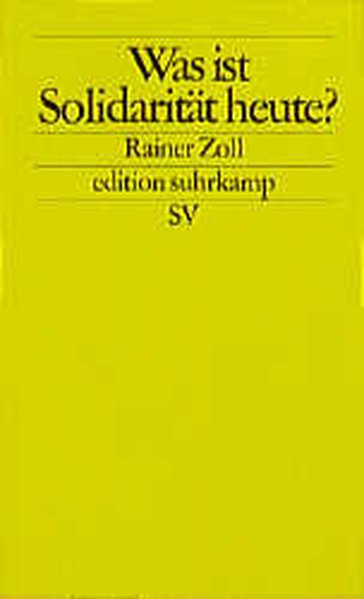 Was ist Solidarität heute? (edition suhrkamp)