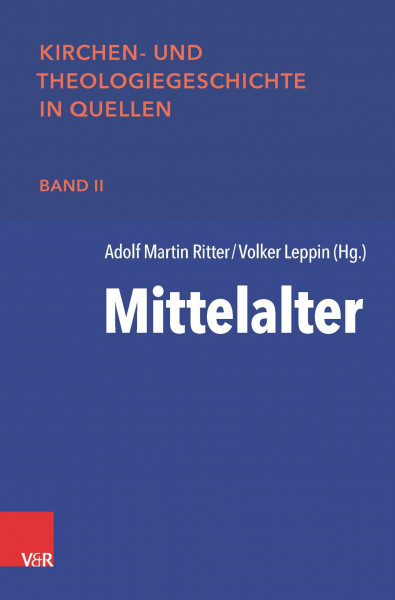 Mittelalter (Kirchen- und Theologiegeschichte in Quellen)
