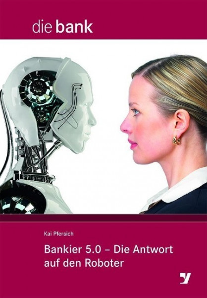 Bankier 5.0 - Die Antwort auf den Roboter