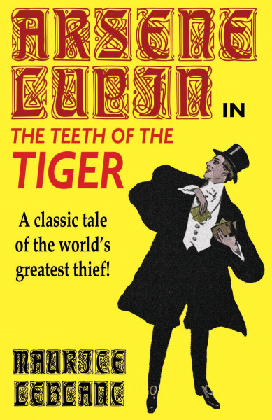 Arsene Lupin in The Teeth of the Tiger