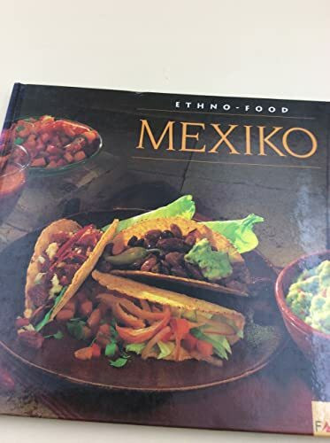 Ethno-Food: Mexiko