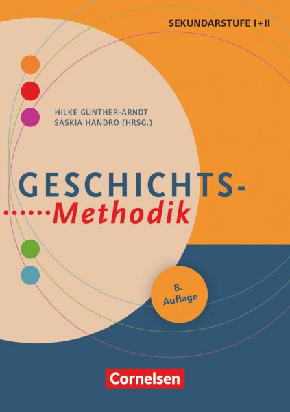 Fachmethodik: Geschichts-Methodik (8. Auflage) - Handbuch für die Sekundarstufe I und II - Buch