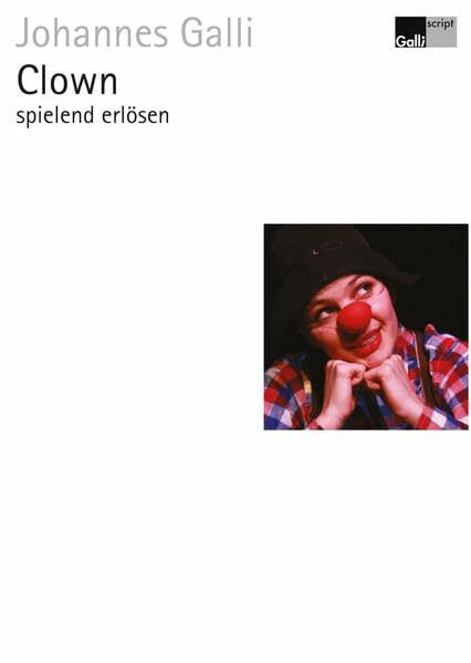 Clown spielend erlösen: Clownszenen