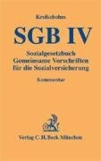 Sozialgesetzbuch: Gemeinsame Vorschriften für die Sozialversicherung - SGB IV (Gelbe Erläuterungsbücher)