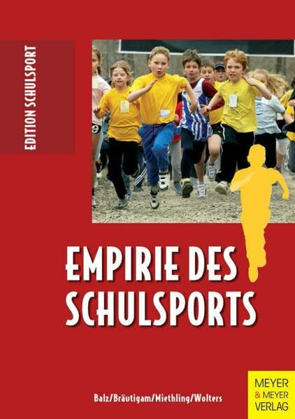 Empirie des Schulsports (Edition Schulsport)