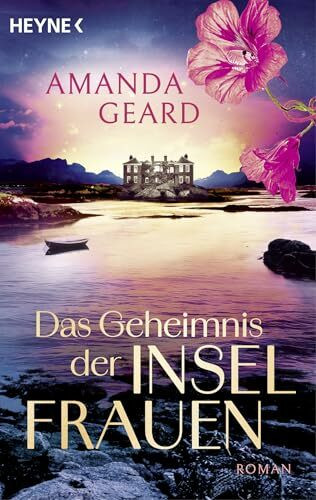 Das Geheimnis der Inselfrauen: Roman - Eine emotionale Familiengeheimnisgeschichte, eine Spurensuche von Irland nach Norwegen für Leser:innen von Kate Morton und Lucinda Riley