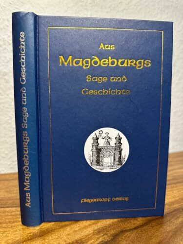 Aus Magdeburgs Sage und Geschichte
