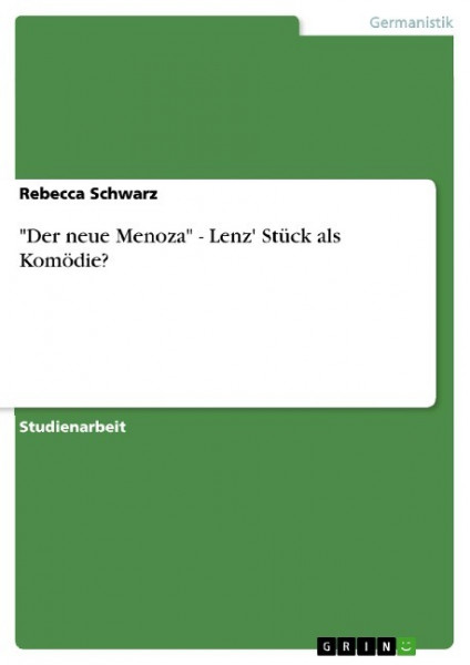 "Der neue Menoza" - Lenz' Stück als Komödie?