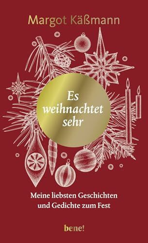 Es weihnachtet sehr: Meine liebsten Geschichten und Gedichte zum Fest | Edles Geschenkbuch mit Margot Käßmanns liebsten Weihnachtsgeschichten