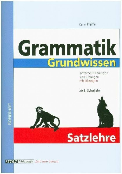 Grammatik Grundwissen, neue Rechtschreibung, Tl.2, Satzlehre: Ab 3. Schuljahr