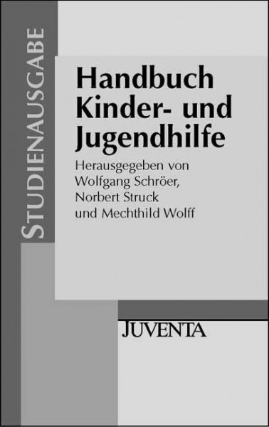 Handbuch Kinder- und Jugendhilfe: Studienausgabe