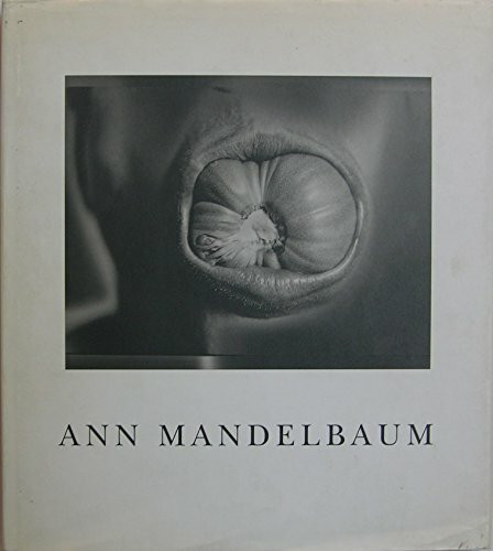 Ann Mandelbaum: Mit Texten v. Heinz Liesbrock, Thomas W. Sokolowski u. Peter Weiermair.