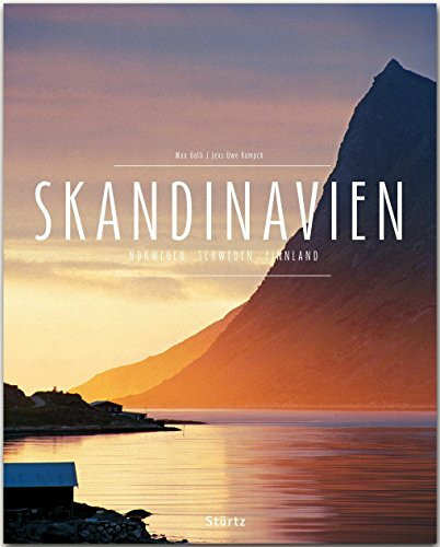Skandinavien - Norwegen • Schweden • Finnland: Ein Premium***XL-Bildband in stabilem Schmuckschuber mit 224 Seiten und über 290 Abbildungen - STÜRTZ Verlag