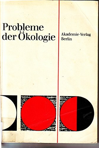 Probleme der Ökologie. Vorträge der Tagung des Professorenkolloquiums des Forschungsbereichs Geo- und Kosmoswissenschaften am 17.5.1985