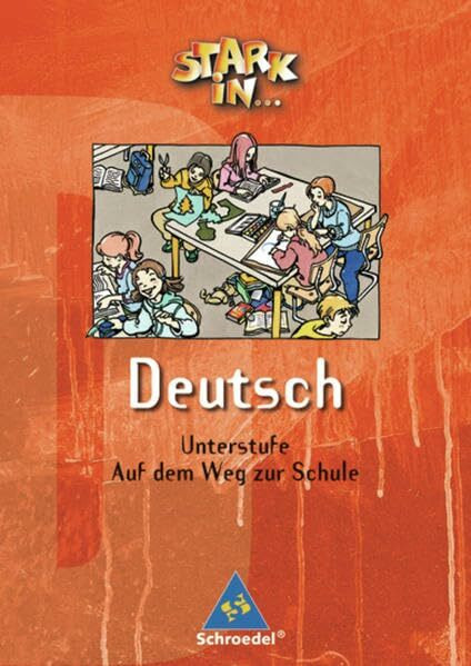 Stark in Deutsch Unterstufe: Auf dem Weg zur Schule: Sehen - Hören - Sprechen: Das Sprachlesebuch - Ausgabe 2004 / Sehen - Hören - Sprechen (Stark in ... Das Sprachlesebuch - Ausgabe 2004)