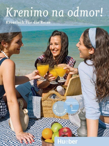 Krenimo na odmor!: Kroatisch für die Reise / Buch mit Audio-CD