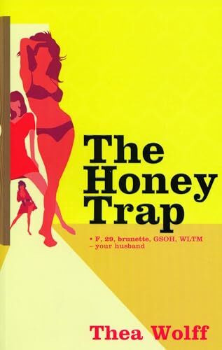 The Honey Trap: F, 29, brunette, GSOH, WLTM - your husband