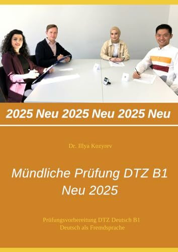 Mündliche Prüfung DTZ B1: Neu 2025