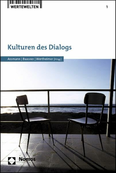 Kulturen des Dialogs (Wertewelten, Band 1)