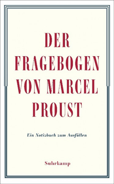 Der Fragebogen von Marcel Proust. Ein Notizbuch zum Ausfüllen