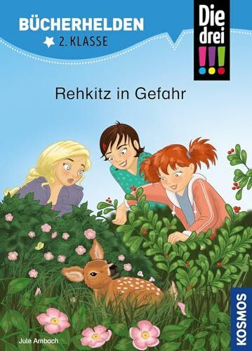 Die drei !!!, Bücherhelden 2. Klasse, Rehkitz in Gefahr: Erstleser Kinder ab 7 Jahre