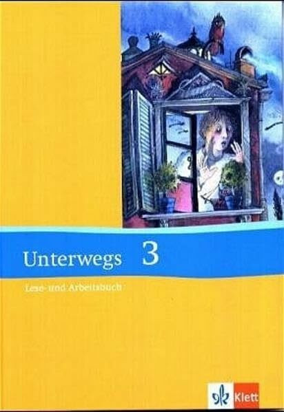 Unterwegs - Neubearbeitung. Lesebuch für die Sekundarstufe I / Lese- und Arbeitsbuch für das 7. Schuljahr