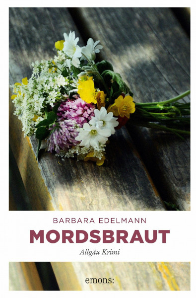 Mordsbraut: Allgäu Krimi
