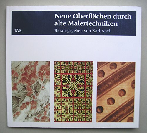 Neue Oberflächen durch alte Malertechniken