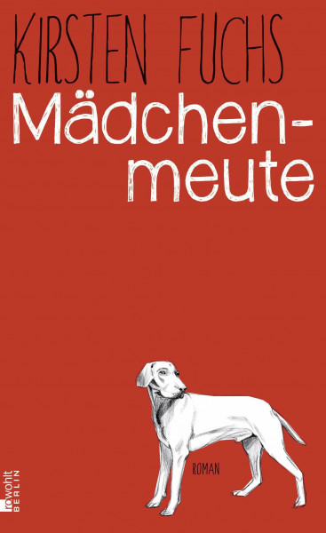 Mädchenmeute: Ausgezeichnet mit dem Deutschen Jugendliteraturpreis 2016