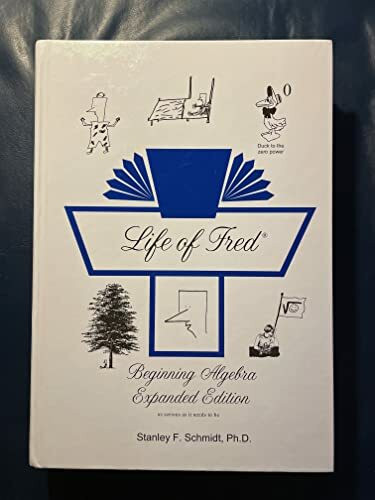 Life of Fred Beginning Algebra Expanded Edition