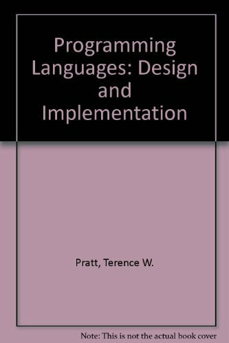 Programming Languages: Design and Implementation