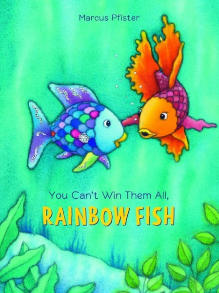 You Can't Win Them All, Rainbow Fish, 1