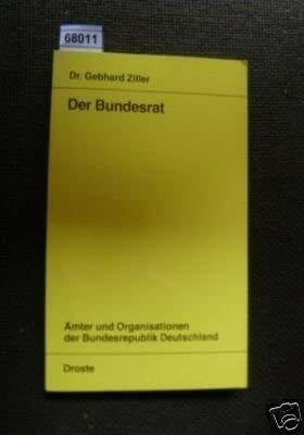 Der Bundesrat (Ämter und Organisationen der Bundesrepublik Deutschland)