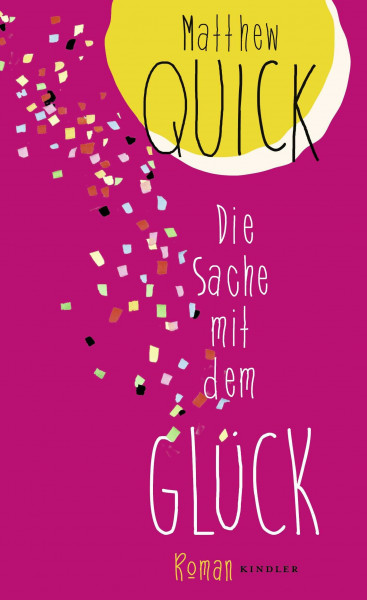 Die Sache mit dem Glück: Roman