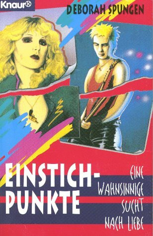 Einstichpunkte: Eine wahnsinnige Sucht nach Liebe (Knaur Taschenbücher. Romane, Erzählungen)