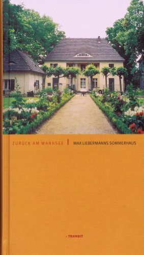 Zurück am Wannsee: Max Liebermanns Sommerhaus