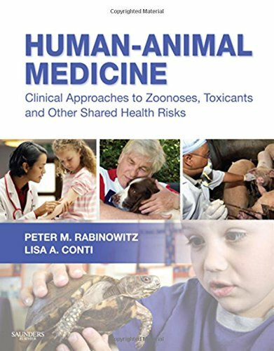 Human-Animal Medicine: Clinical Approaches to Zoonoses, Toxicants and Other Shared Health Risks