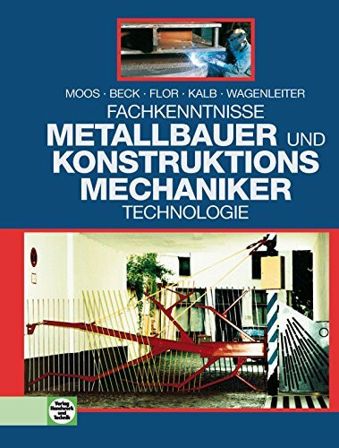 Metallbauer und Konstruktionsmechaniker · Technologie: Fachkenntnisse 2. bis 4. Ausbildungsjahr