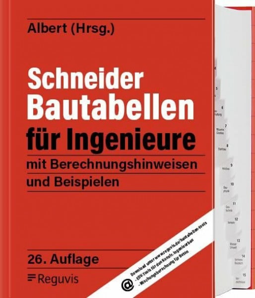Schneider - Bautabellen für Ingenieure 26. Auflage: mit Berechnungshinweisen und Beispielen